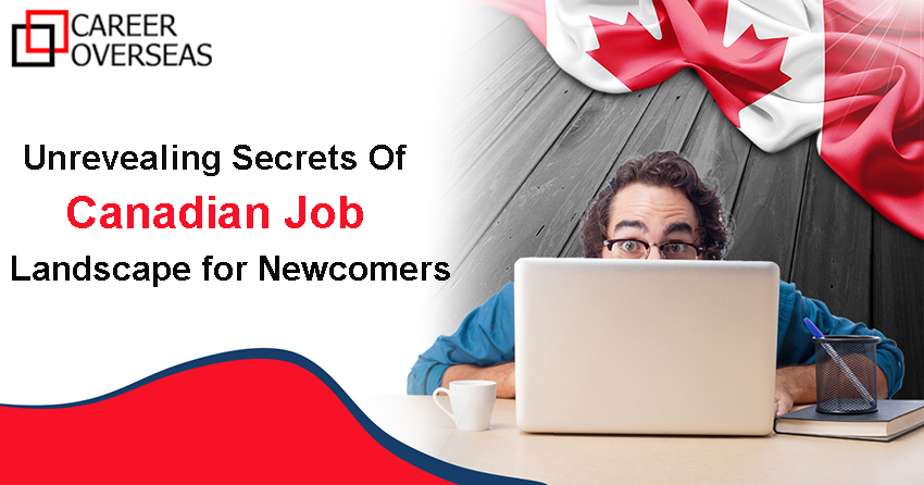 Unrevealing Secrets of Canadian Job Landscape for Newcomers